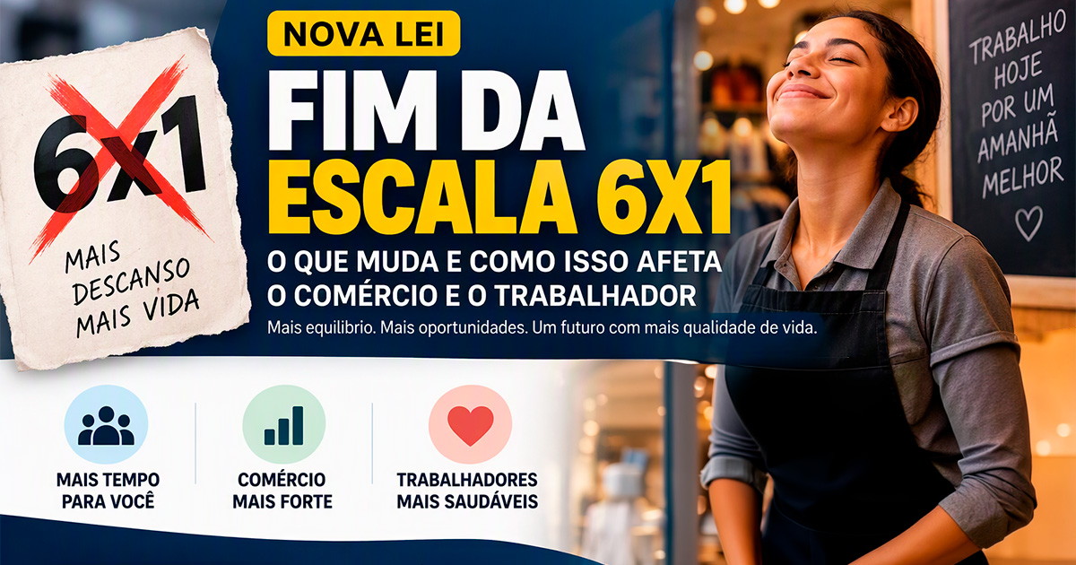 O que muda com o fim da escala 6x1 e como isso afeta trabalhadores e o comércio?